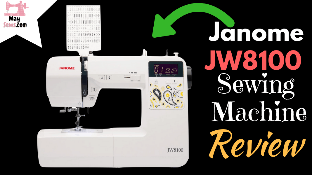 Janome JW8100 Sewing Machine Review